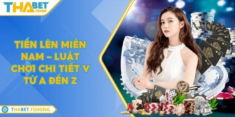 Tiến lên miền Nam - Luật chơi chi tiết v từ A đến Z 2 tien len mien nam